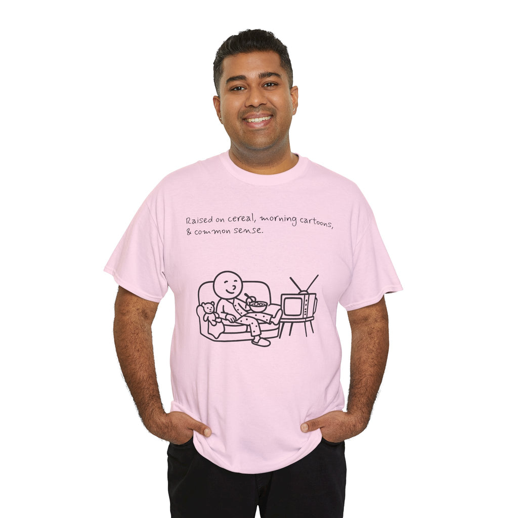 Raised on Cereal, Morning Cartoons & Common Sense Funny Graphic Tee