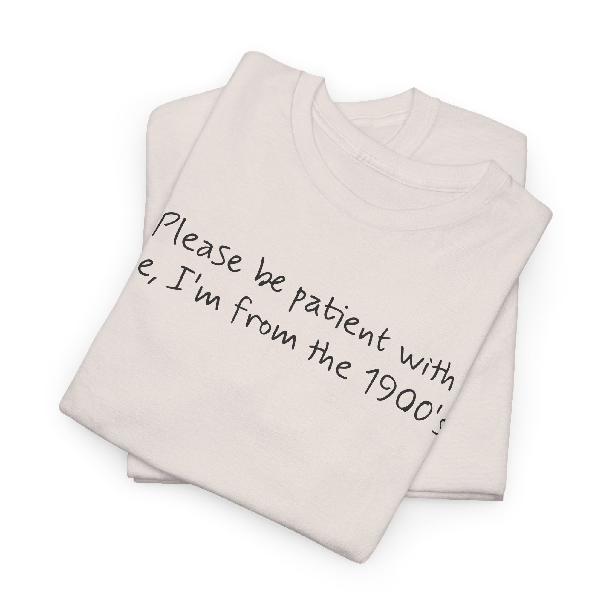Please Be Patient Vintage-Style Tee