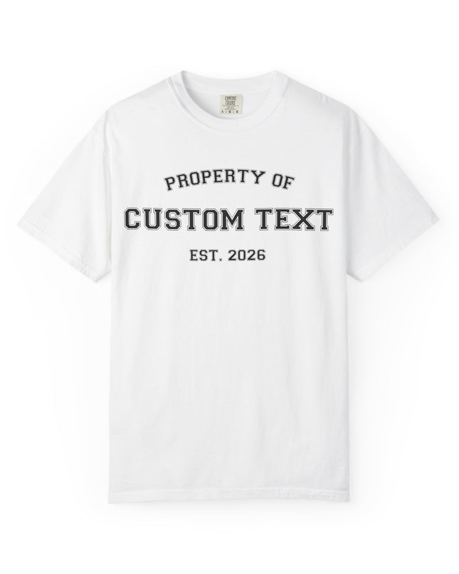 PROPERTY OF Custom T-Shirt — Personalized 'Property Of' Graphic Tee