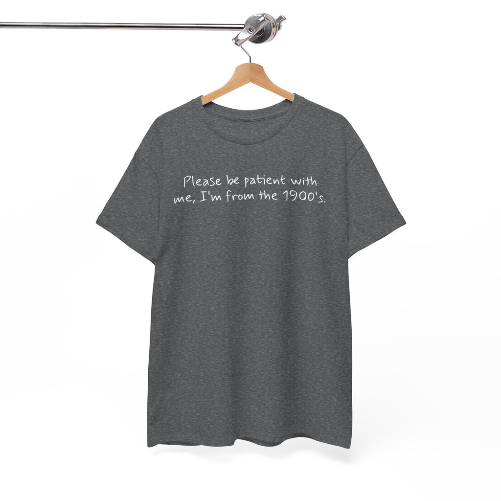 Please Be Patient Vintage-Style Tee