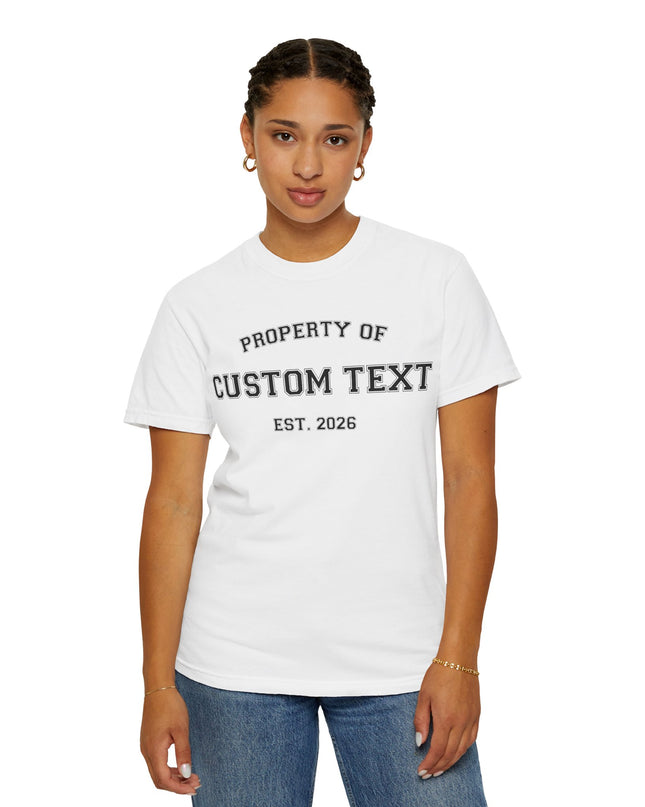 PROPERTY OF Custom T-Shirt — Personalized 'Property Of' Graphic Tee