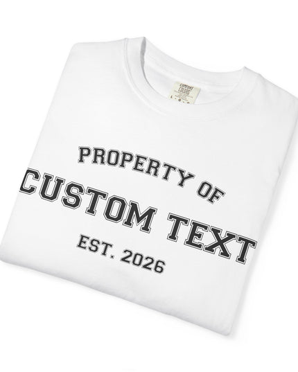 PROPERTY OF Custom T-Shirt — Personalized 'Property Of' Graphic Tee