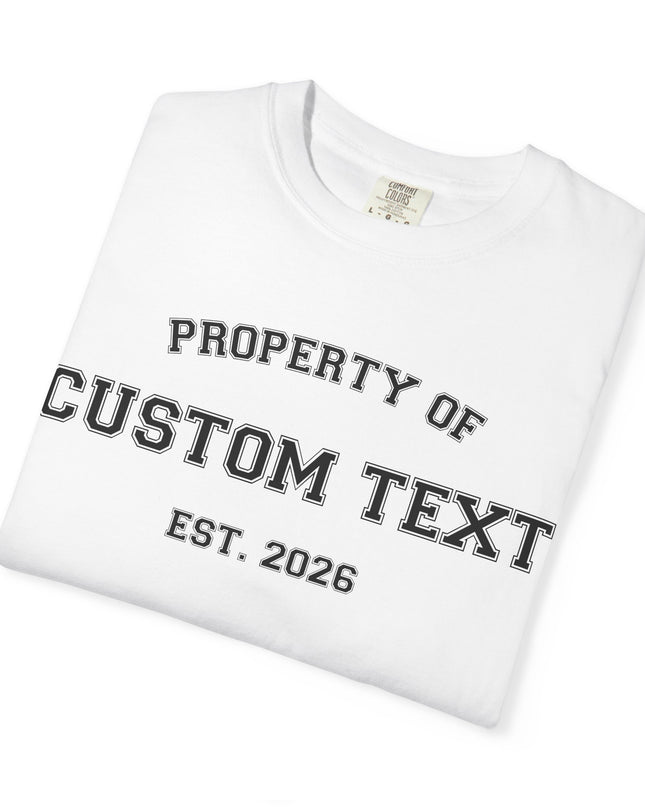 PROPERTY OF Custom T-Shirt — Personalized 'Property Of' Graphic Tee