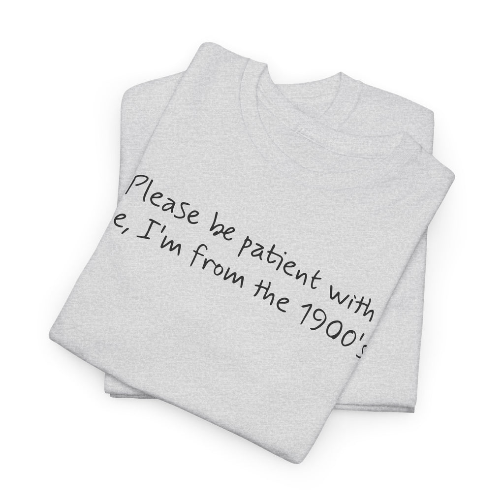 Please Be Patient Vintage-Style Tee