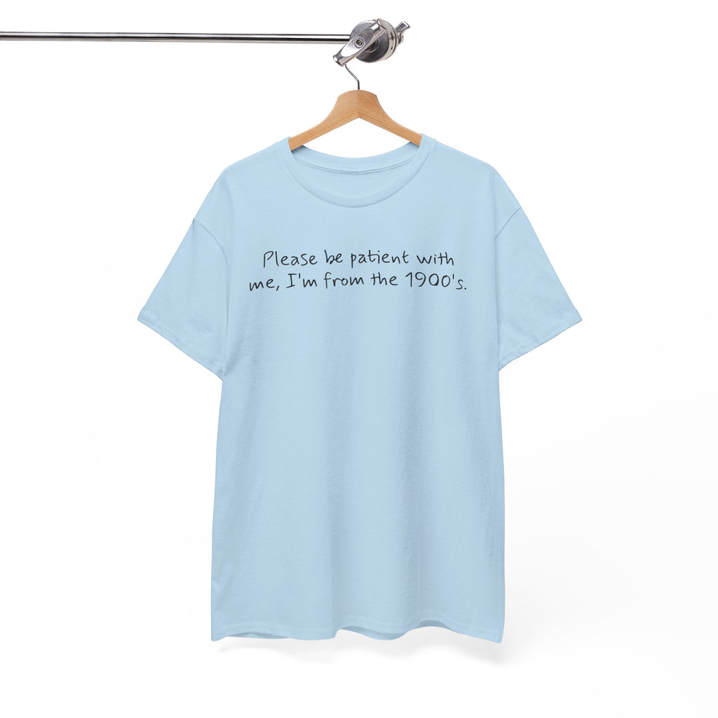 Please Be Patient Vintage-Style Tee