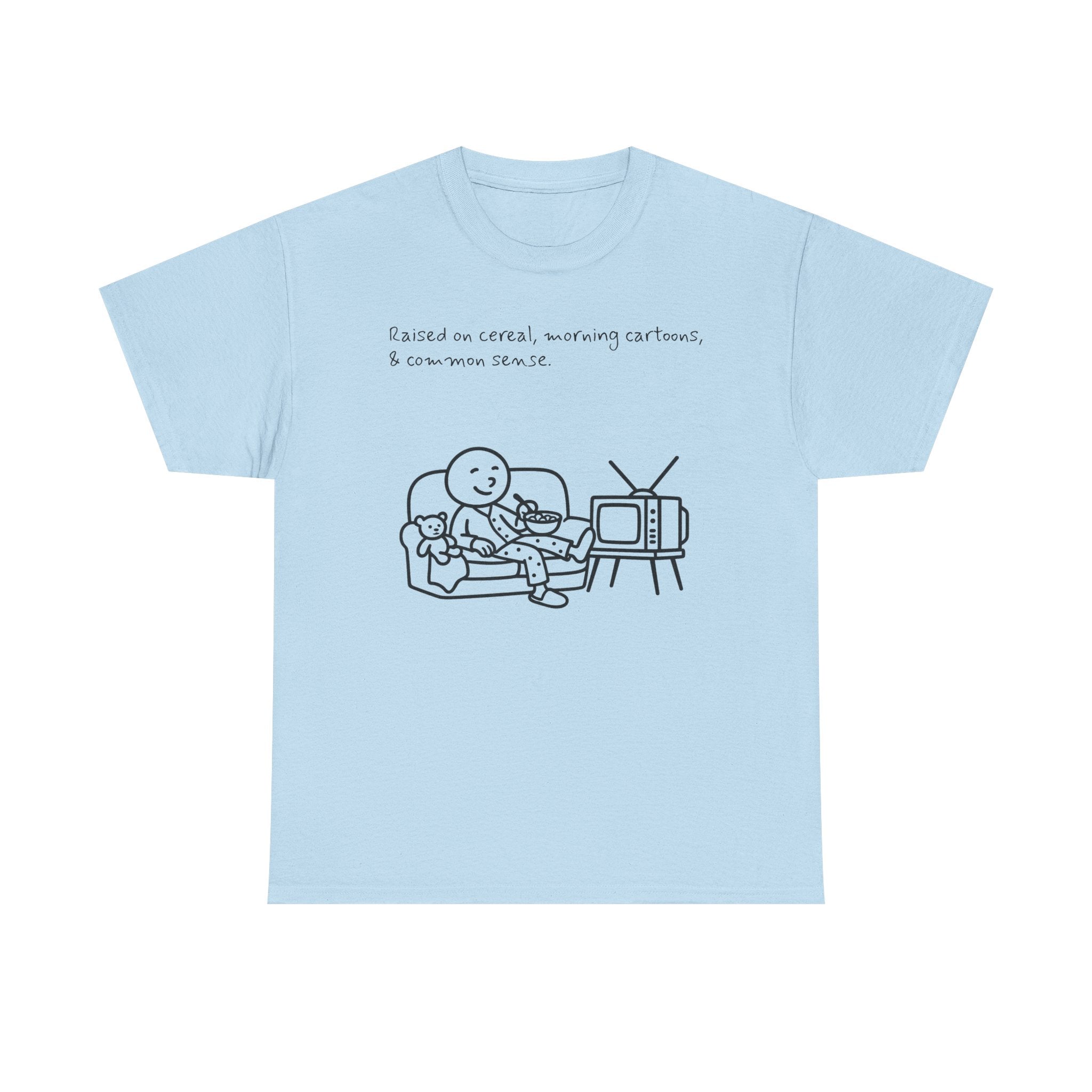 Raised on Cereal, Morning Cartoons & Common Sense Funny Graphic Tee