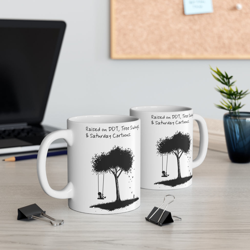 Coffee Mug - Raised on DDT, Tree Swings, & Saturday Cartoons