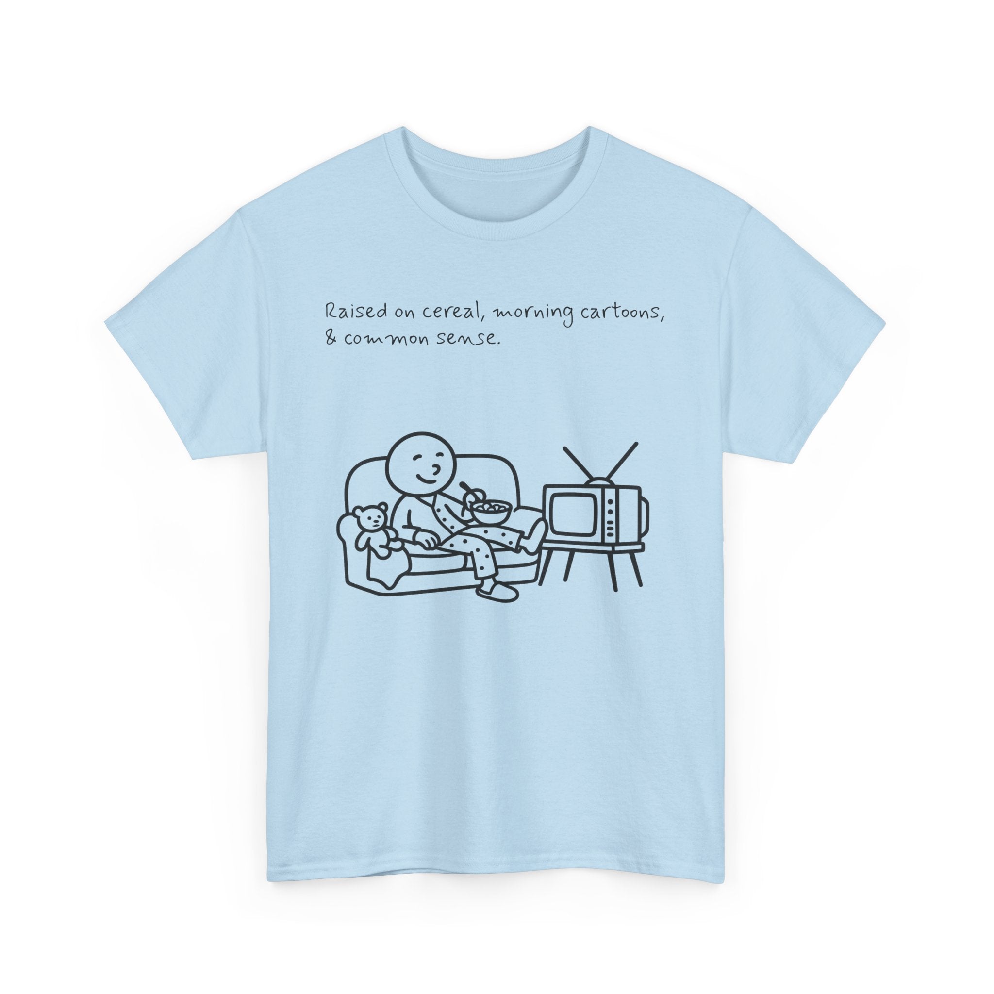 Raised on Cereal, Morning Cartoons & Common Sense Funny Graphic Tee