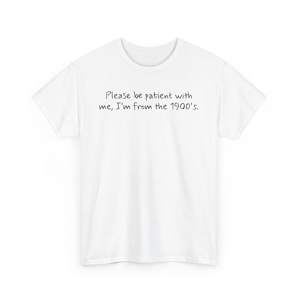 Please Be Patient Vintage-Style Tee