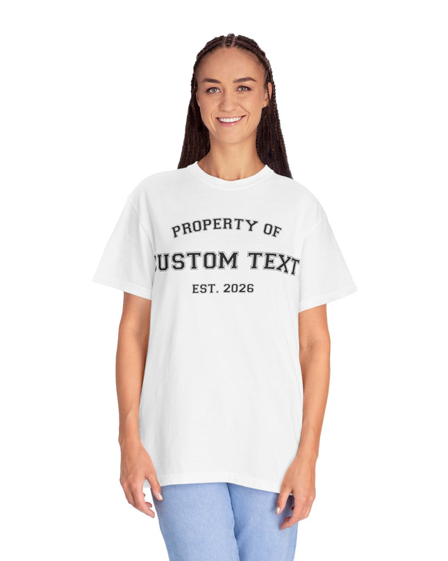 PROPERTY OF Custom T-Shirt — Personalized 'Property Of' Graphic Tee