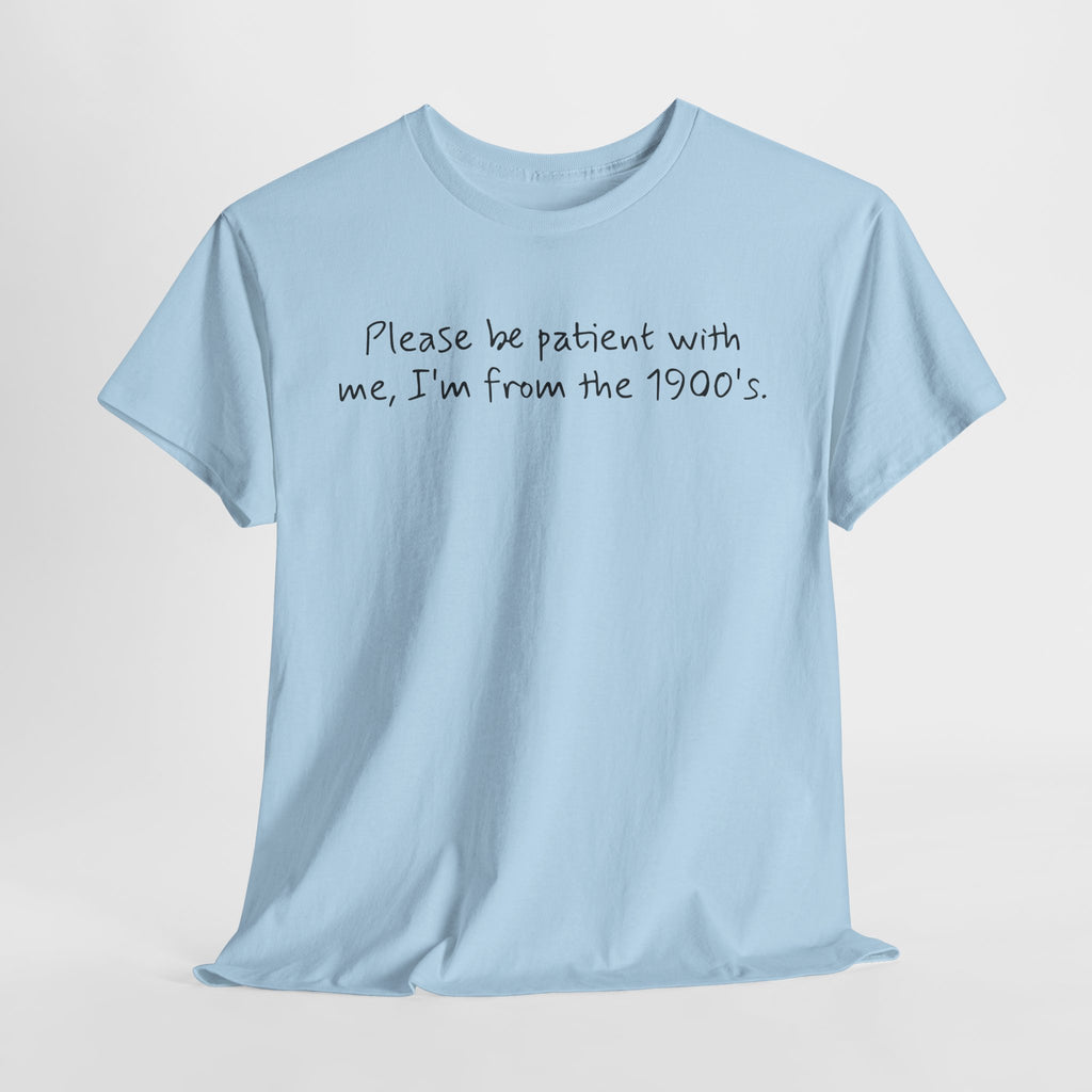 Please Be Patient Vintage-Style Tee