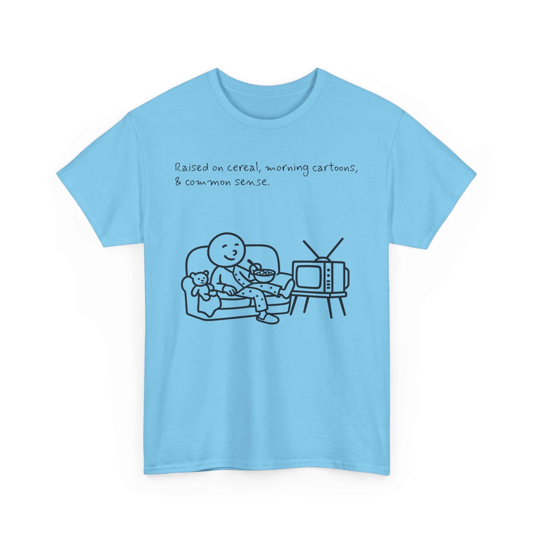 Raised on Cereal, Morning Cartoons & Common Sense Funny Graphic Tee