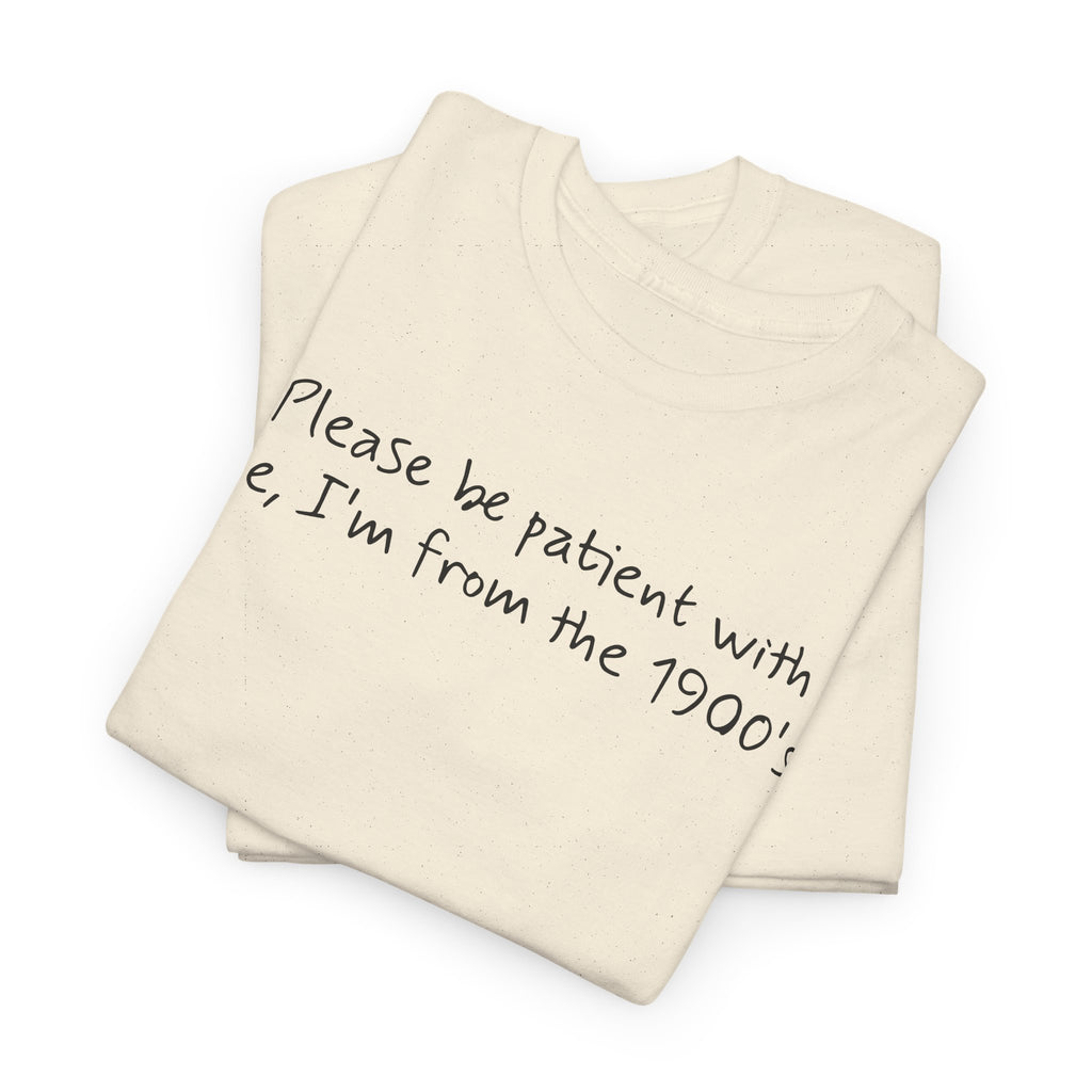 Please Be Patient Vintage-Style Tee