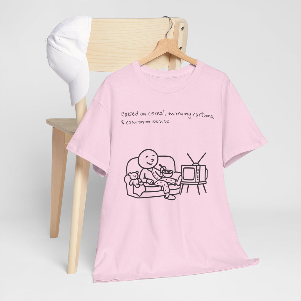 Raised on Cereal, Morning Cartoons & Common Sense Funny Graphic Tee