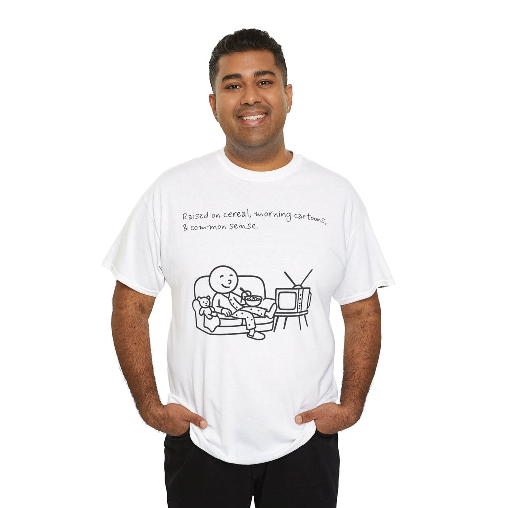 Raised on Cereal, Morning Cartoons & Common Sense Funny Graphic Tee