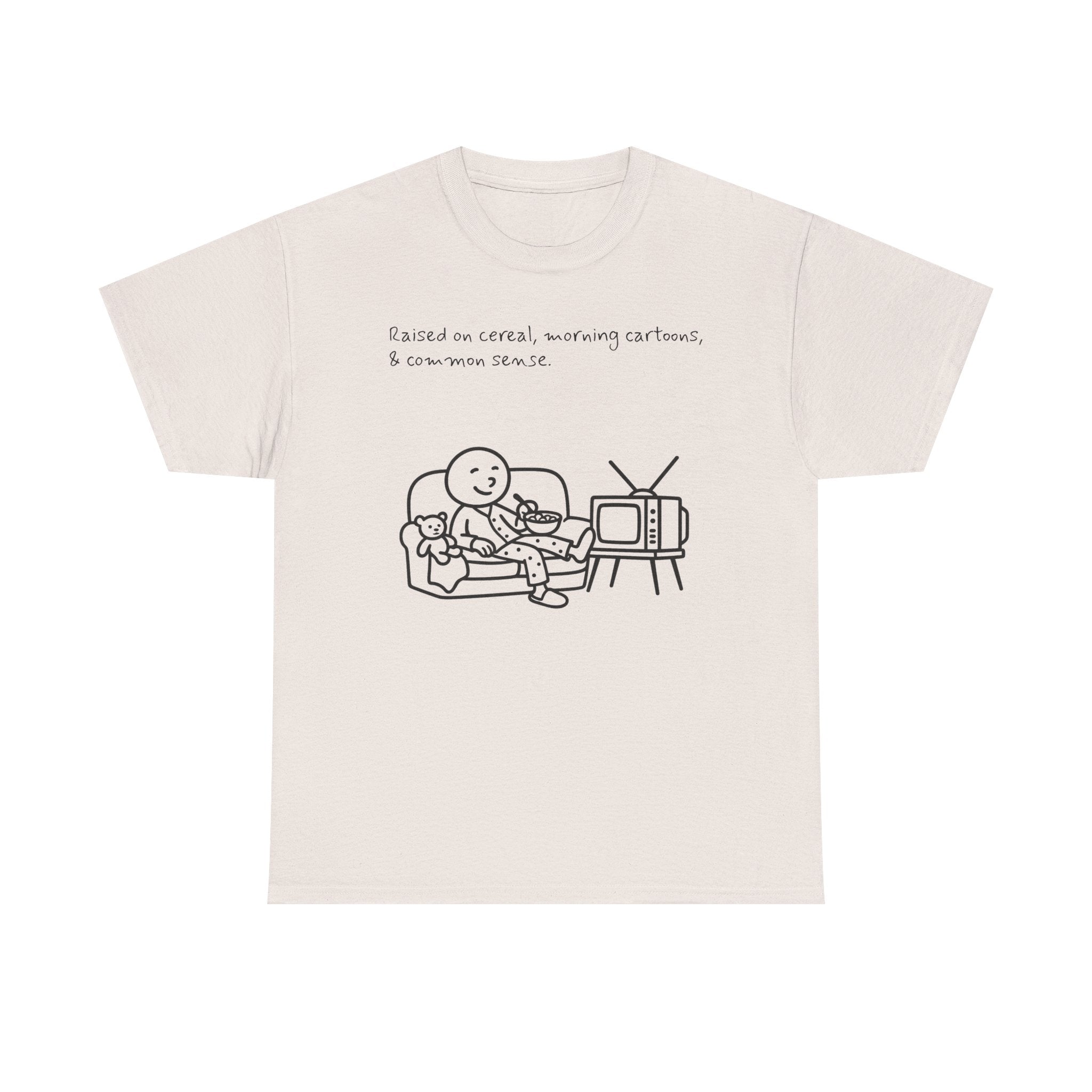 Raised on Cereal, Morning Cartoons & Common Sense Funny Graphic Tee