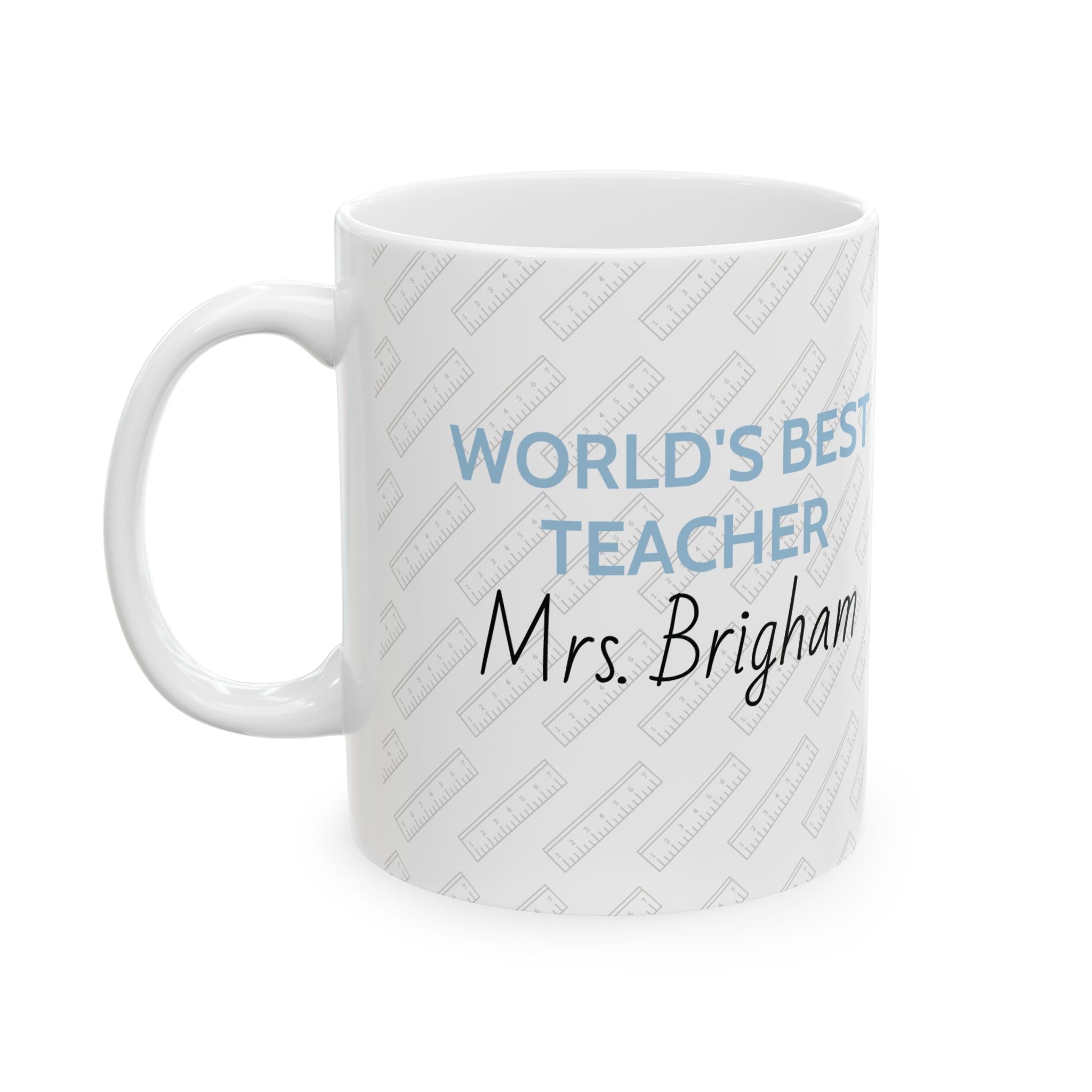 Personalized Ceramic Mug - World's Best Teacher: Mrs 'Custom Name'