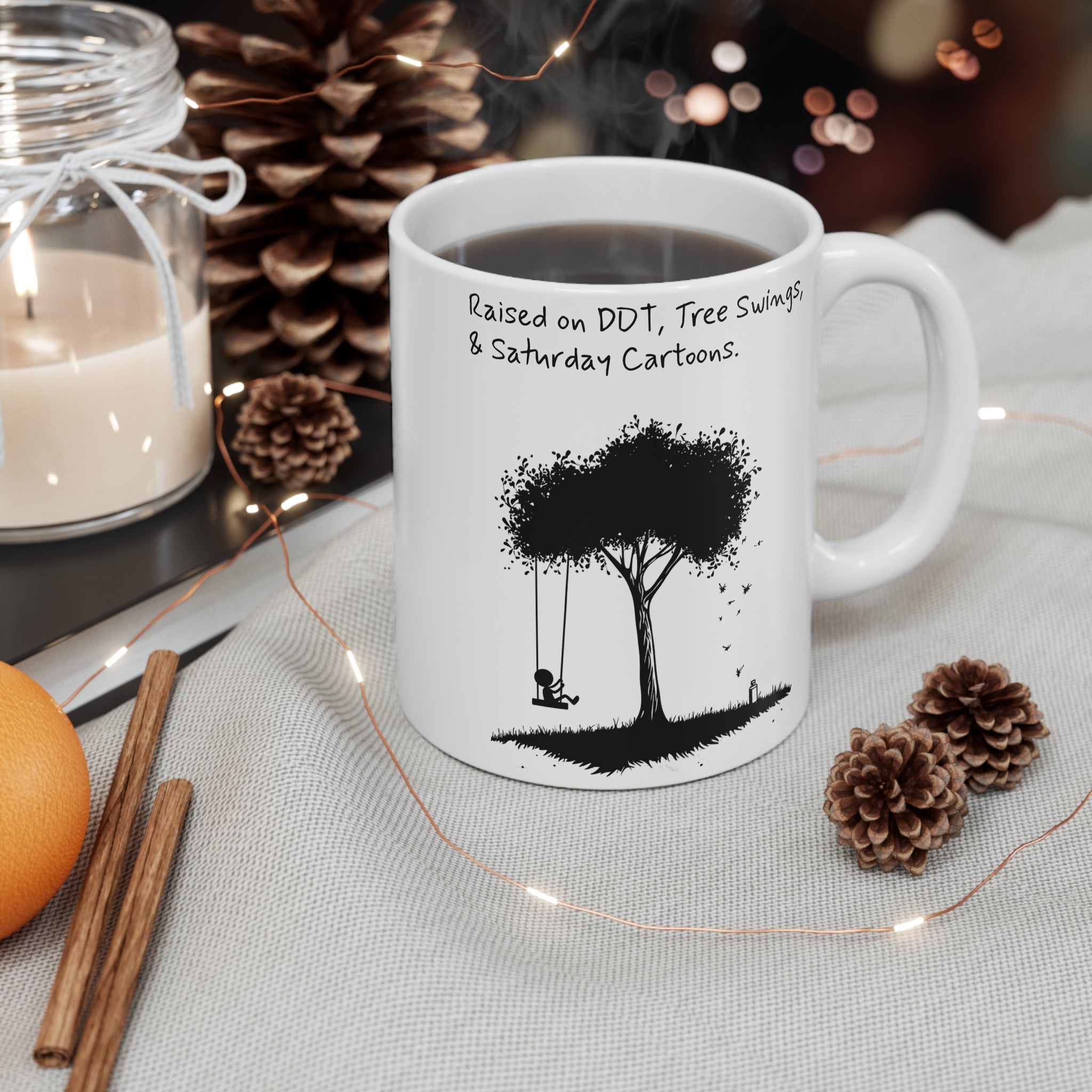 Coffee Mug - Raised on DDT, Tree Swings, & Saturday Cartoons