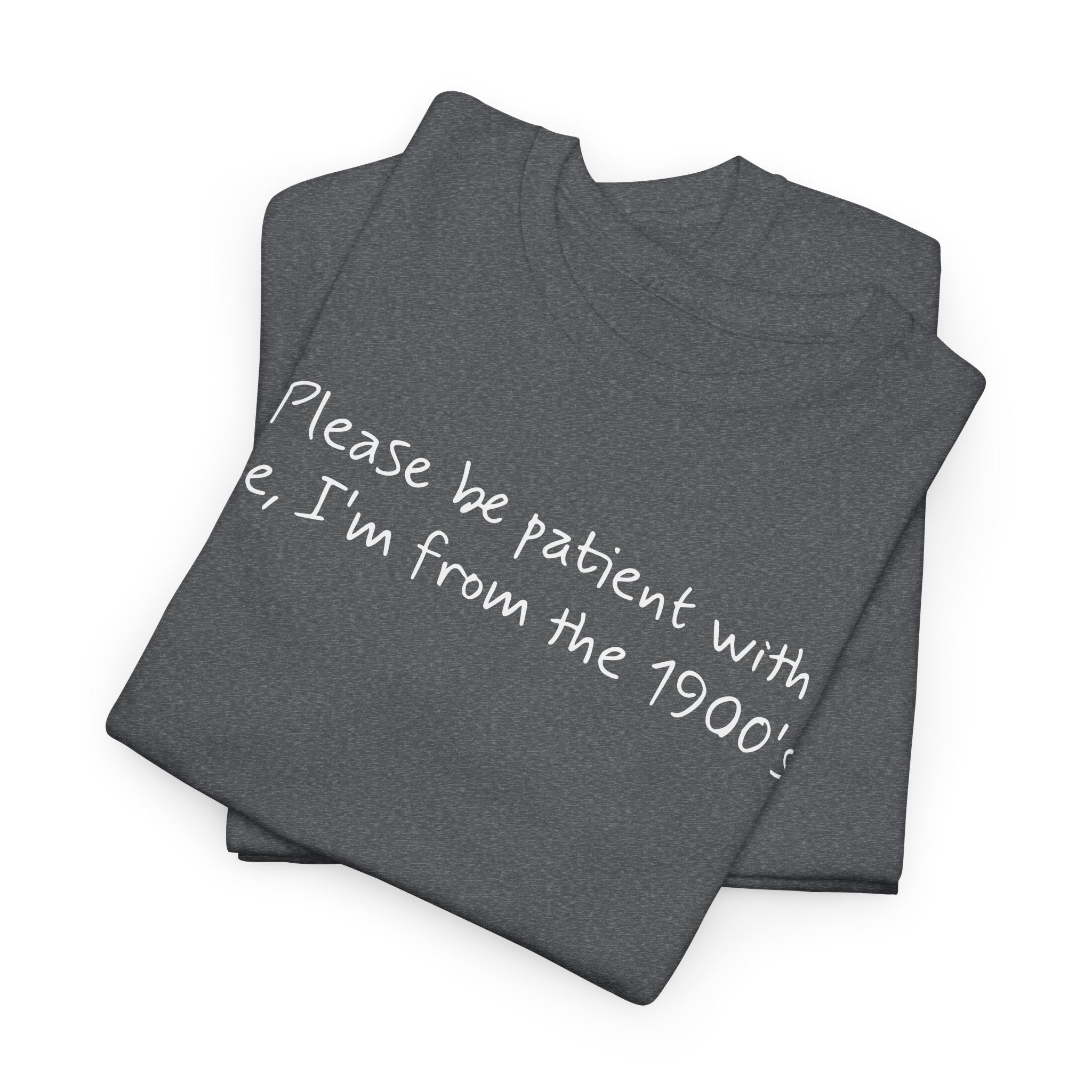 Please Be Patient Vintage-Style Tee