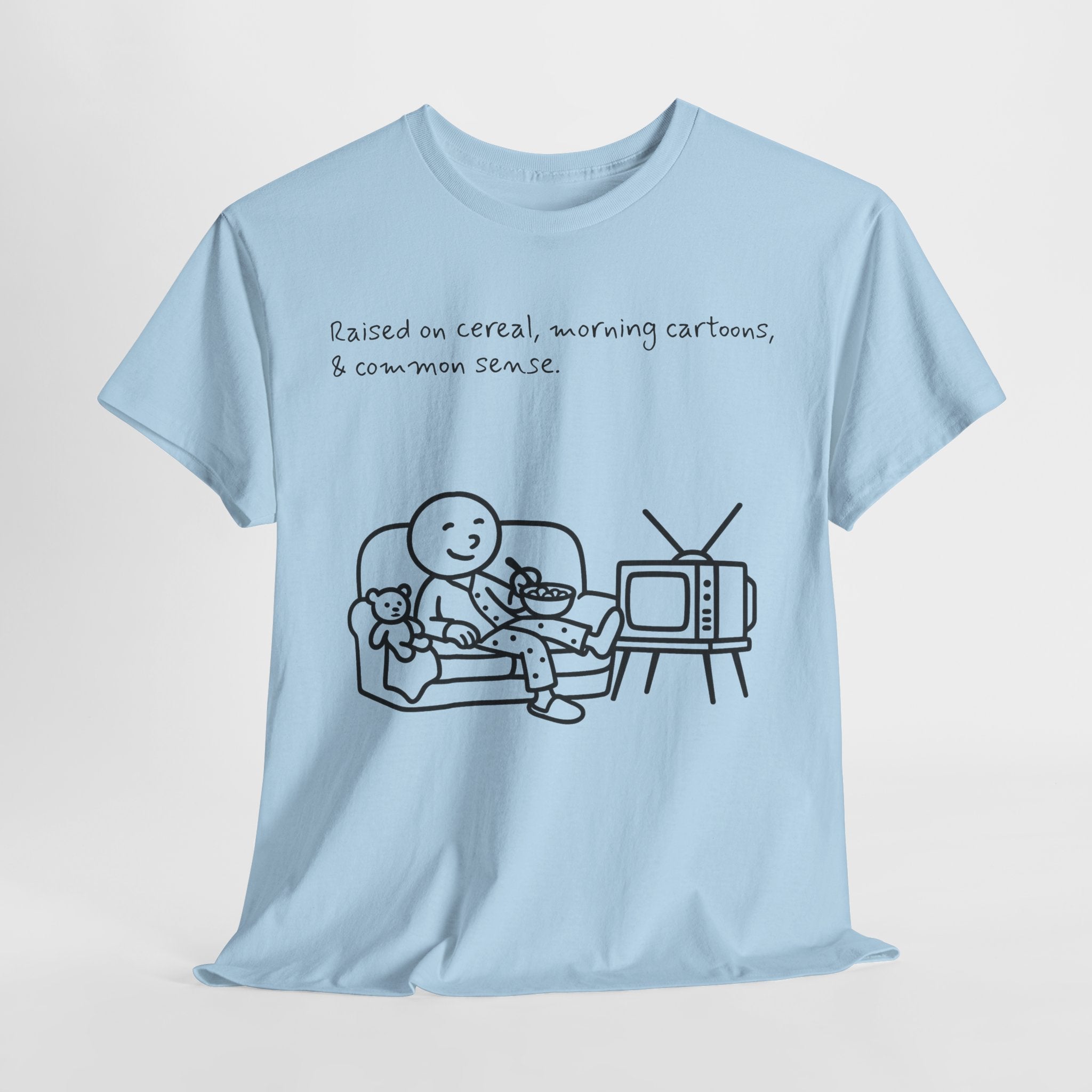 Raised on Cereal, Morning Cartoons & Common Sense Funny Graphic Tee