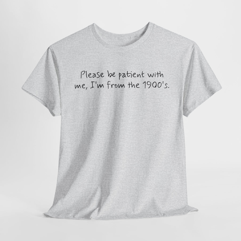Please Be Patient Vintage-Style Tee