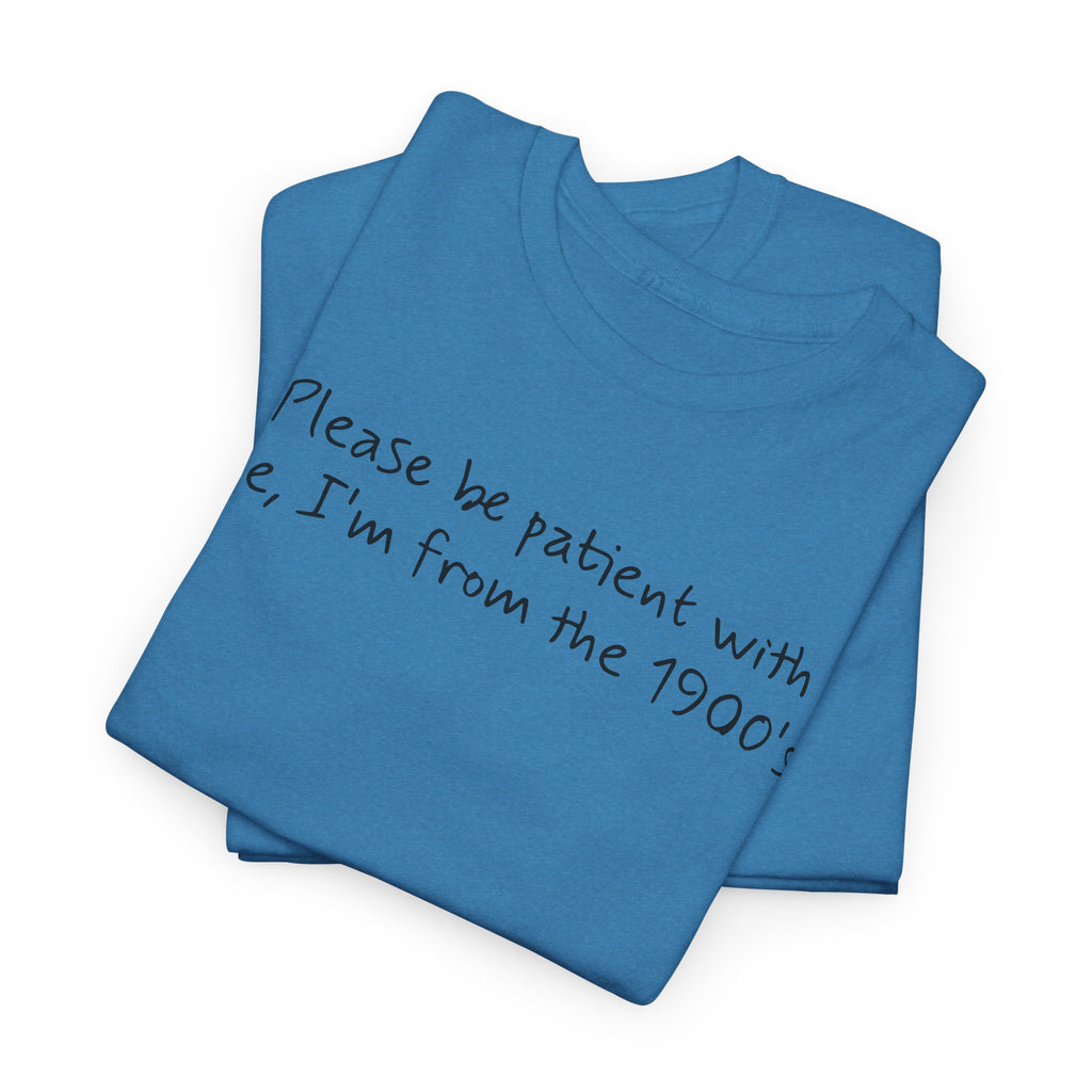 Please Be Patient Vintage-Style Tee