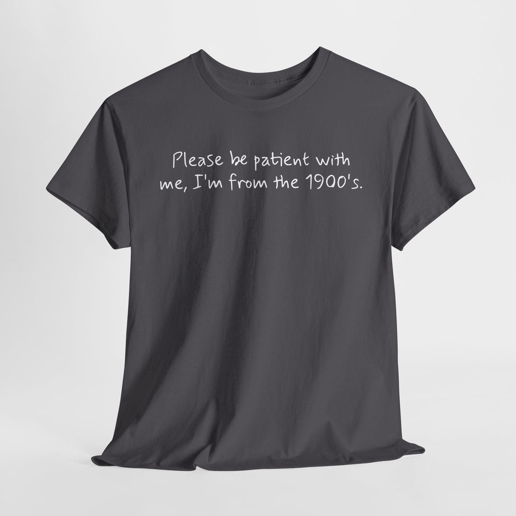 Please Be Patient Vintage-Style Tee