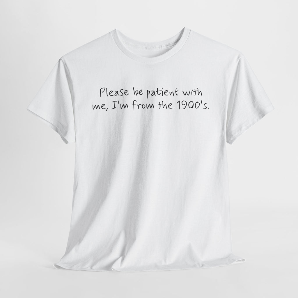 Please Be Patient Vintage-Style Tee