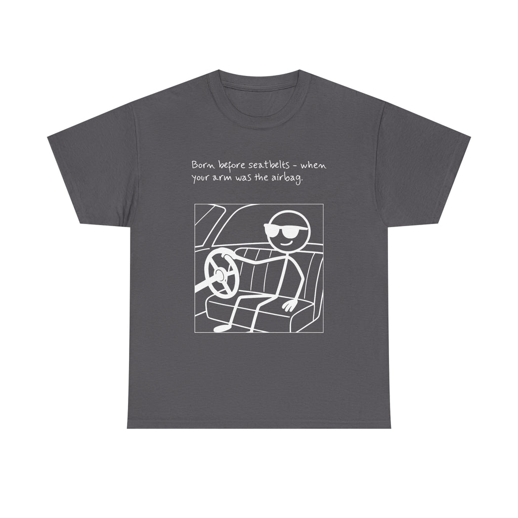Born Before Seatbelts Vintage-Style Tee