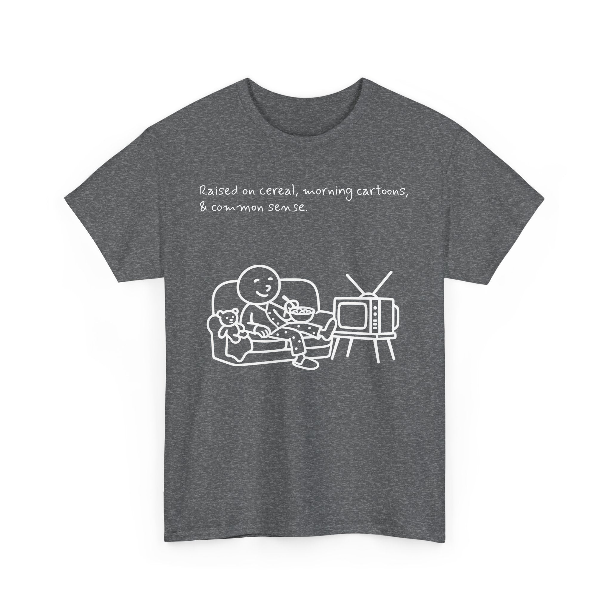 Raised on Cereal, Morning Cartoons & Common Sense Funny Graphic Tee