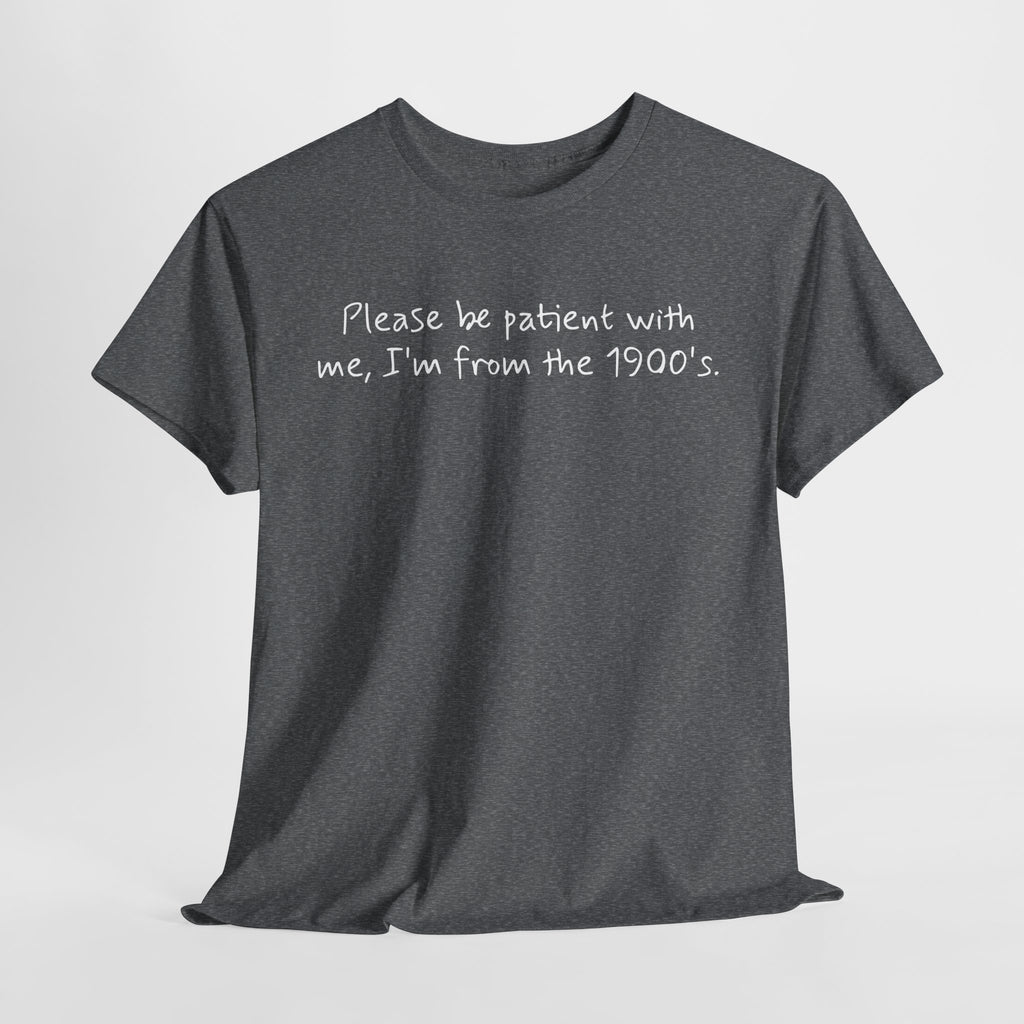 Please Be Patient Vintage-Style Tee