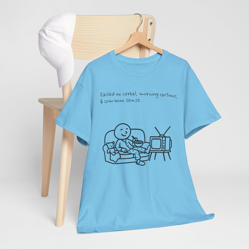 Raised on Cereal, Morning Cartoons & Common Sense Funny Graphic Tee