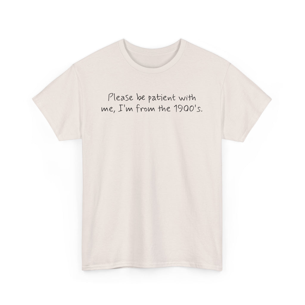 Please Be Patient Vintage-Style Tee