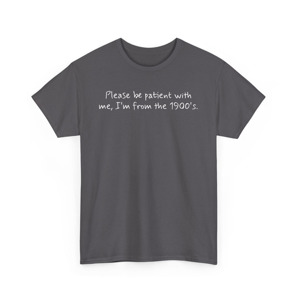 Please Be Patient Vintage-Style Tee
