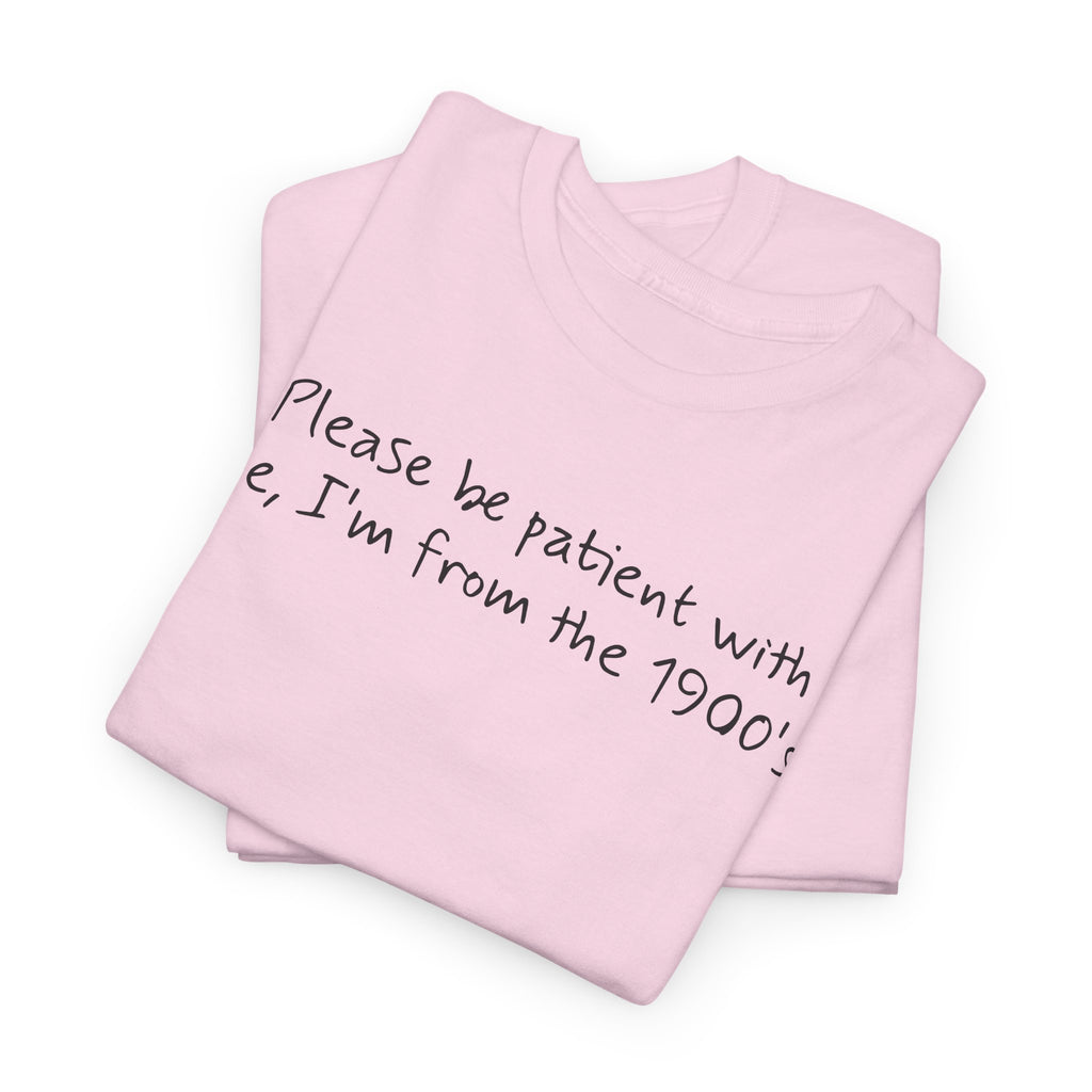 Please Be Patient Vintage-Style Tee