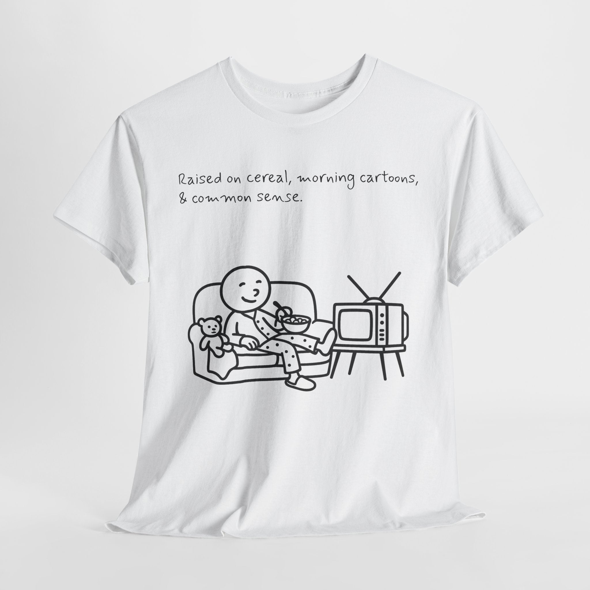Raised on Cereal, Morning Cartoons & Common Sense Funny Graphic Tee