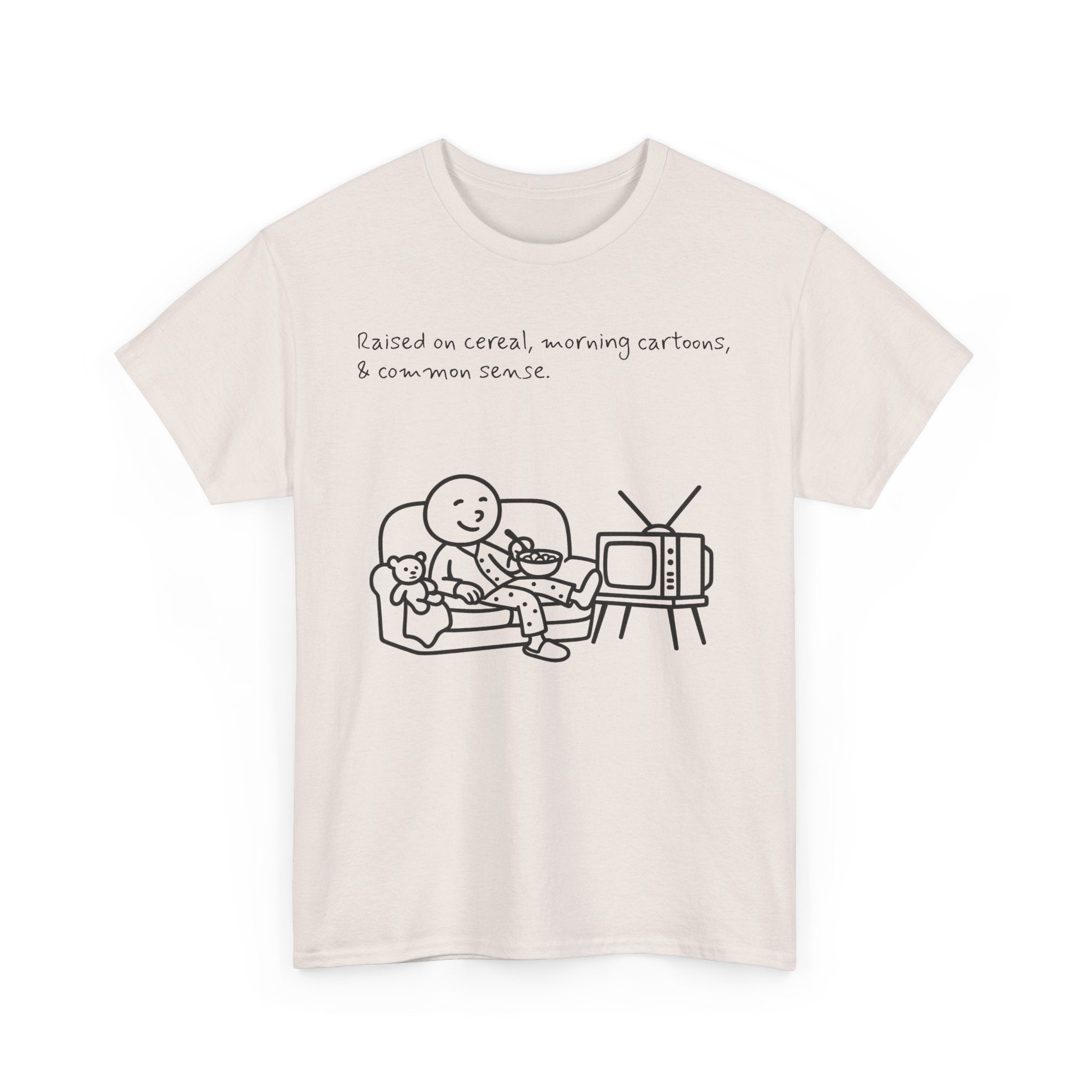 Raised on Cereal, Morning Cartoons & Common Sense Funny Graphic Tee